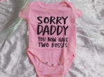 Baby Romper Sorry Daddy Pink 0-3months